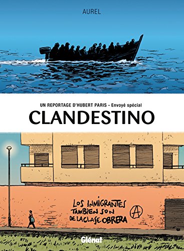 jaquette livre Clandestino Tome 1 - Un Reportage De Hubert Paris, Envoyé Spécial