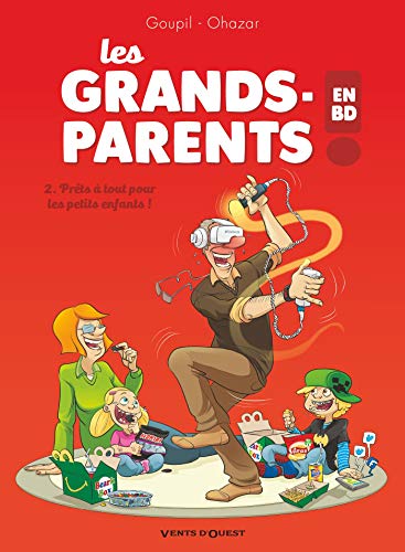 jaquette livre Les Grands-Parents En Bd Tome 2 - Prêts À Tout Pour Les Petits Enfants !