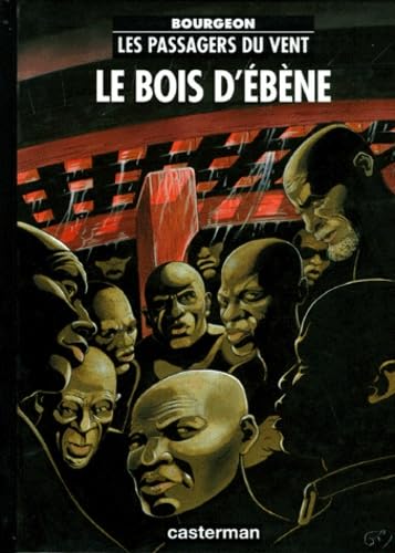 jaquette livre Les Passagers Du Vent Tome 5 - Le Bois D'ébène