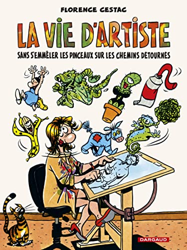 jaquette livre La Vie D'artiste - Sans S'emmêler Les Pinceaux Sur Les Chemins Détournés