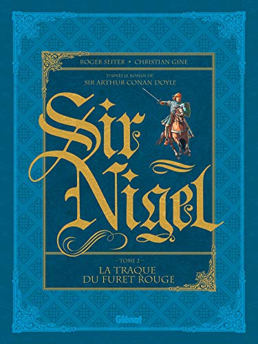 jaquette livre Sir Nigel Tome 2 - La Traque Du Furet Rouge