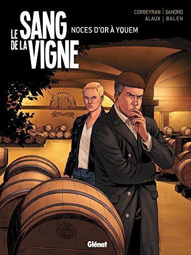 jaquette livre Le Sang De La Vigne Tome 2 - Noces D'or À Yquem