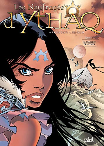jaquette livre Les Naufragés D'ythaq Premier Voyage - Pack En 3 Volumes - Tome 7, La Marque Des Ythes - Tome 8, Le Miroir Des Mensonges - Tome 9, L'impossible Vérité