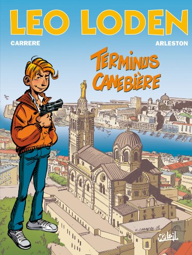 jaquette livre Léo Loden Tome 1 - Terminus Canebière