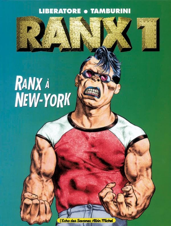 jaquette livre Ranxerox Tome 1 - Ranx À New-York