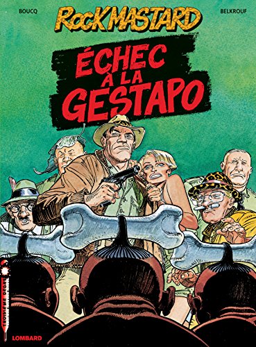 jaquette livre Rock Mastard Tome 1 - Echec À La Gestapo