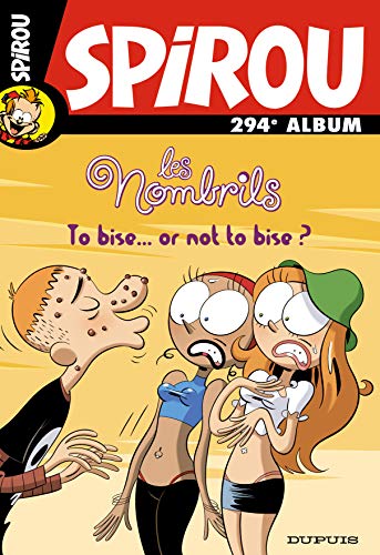 jaquette livre Album Spirou N° 294 - Les Nombrils, To Bise - Or Not To Bise ?