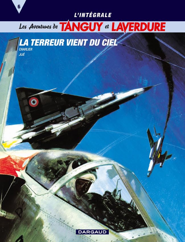 jaquette livre Tanguy Et Laverdure L'intégrale Tome 6 - La Terreur Vient Du Ciel
