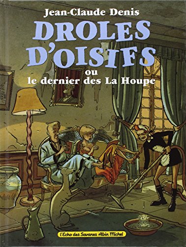 jaquette livre Drôles D'oisifs Ou Le Dernier De La Houpe