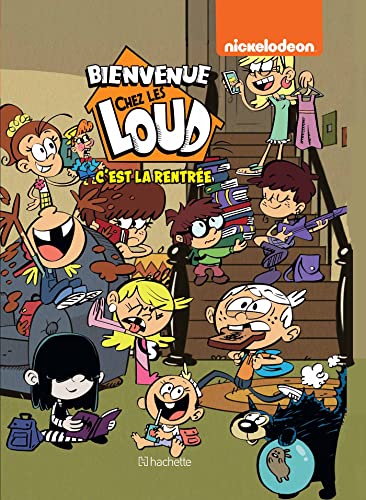 jaquette livre Bienvenue Chez Les Loud - C'est La Rentrée !