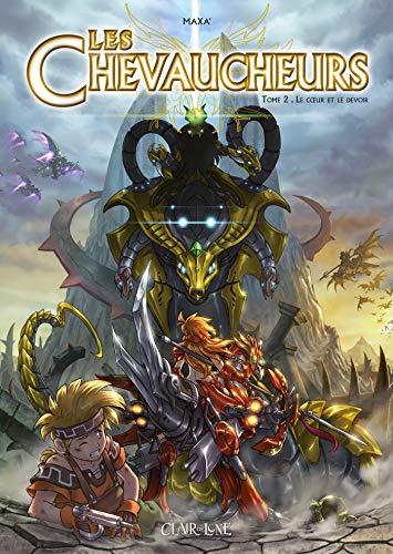 jaquette livre Les Chevaucheurs Tome 2 - Le Coeur Et Le Devoir