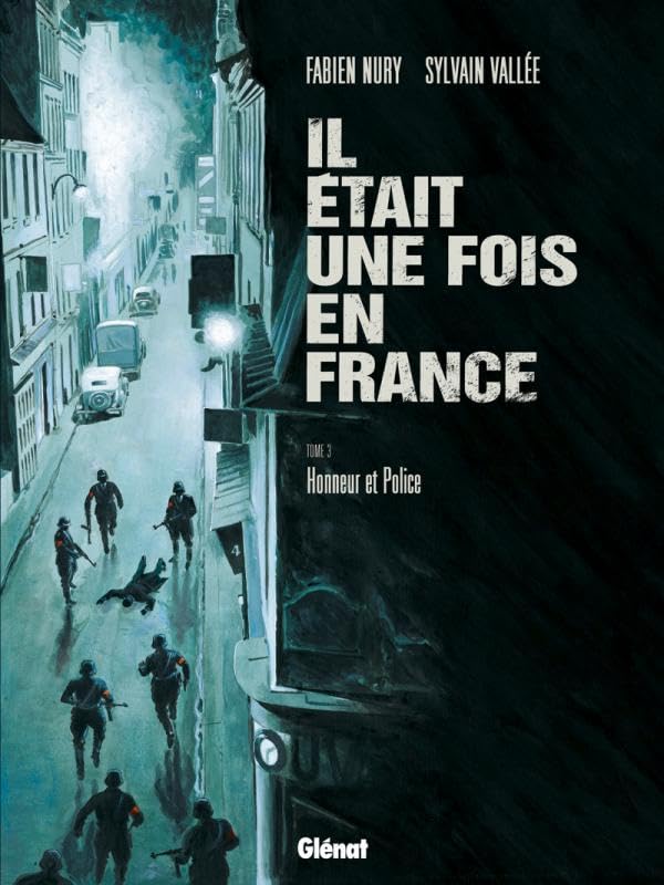 jaquette livre Il était une fois en France, Tome 3 : Honneur et police