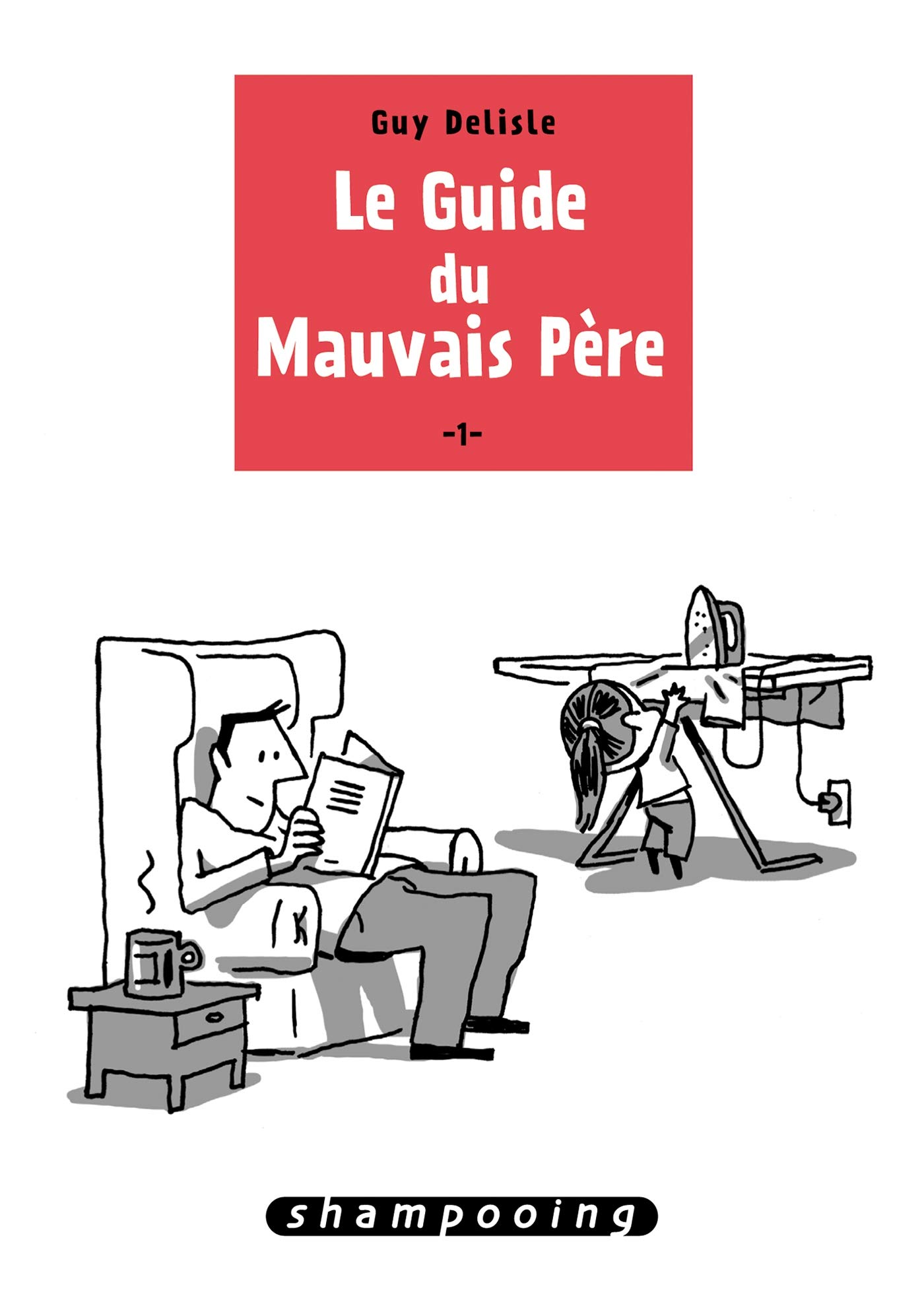 jaquette livre Le guide du mauvais père