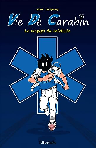 jaquette livre Vie De Carabin Tome 4 - Le Voyage Du Médecin