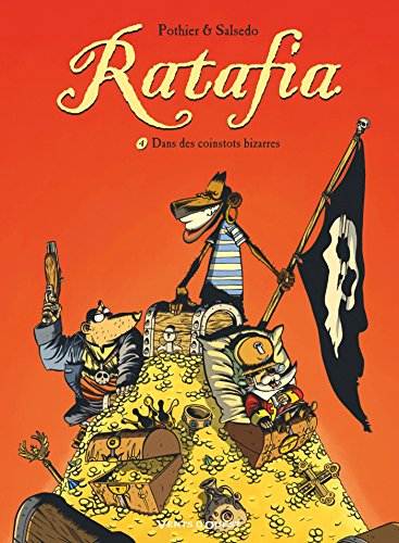 jaquette livre Ratafia Tome 4 - Dans Des Coinstots Bizarres