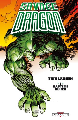 jaquette livre Savage Dragon Tome 1 - Baptême Du Feu