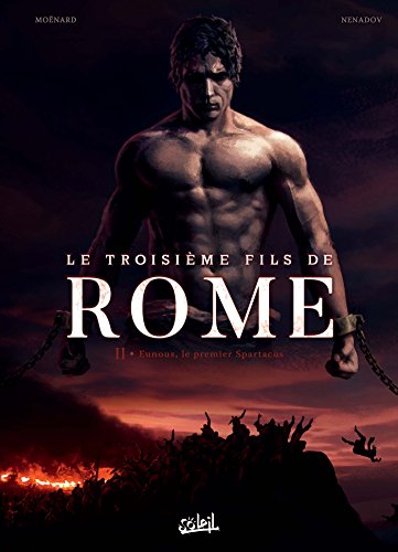 jaquette livre Le Troisième Fils De Rome Tome 2 - Eunous, Le Premier Spartacus