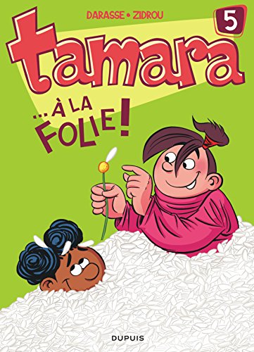 jaquette livre Tamara Tome 5 - A La Folie !