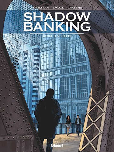 jaquette livre Shadow Banking Tome 4 - Hedge Fund Blues