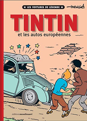 jaquette livre Tintin Et Les Autos Européennes - Les Voitures De Légende