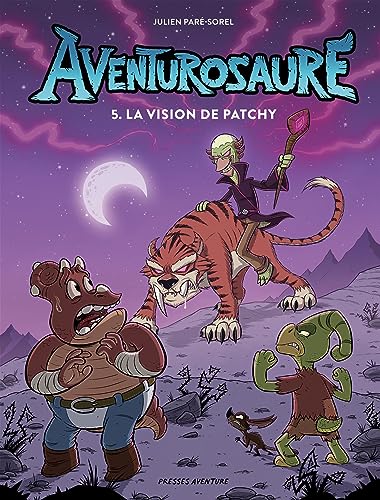 jaquette livre Aventurosaure Tome 5 - La Vision De Patchy