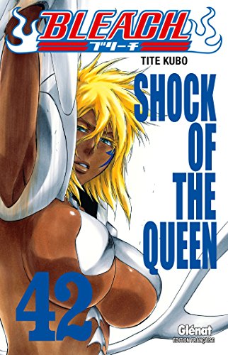 jaquette livre Bleach - Tome 42 : Shock of the Queen