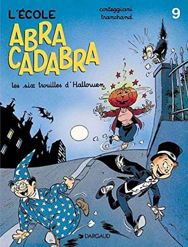 jaquette livre L'école Abracadabra Tome 9 - Les Six Trouilles D'halloween