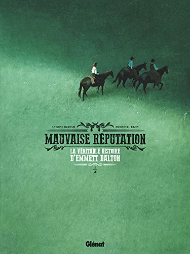 jaquette livre Mauvaise Réputation Tome 1 - La Véritable Histoire D'emmett Dalton
