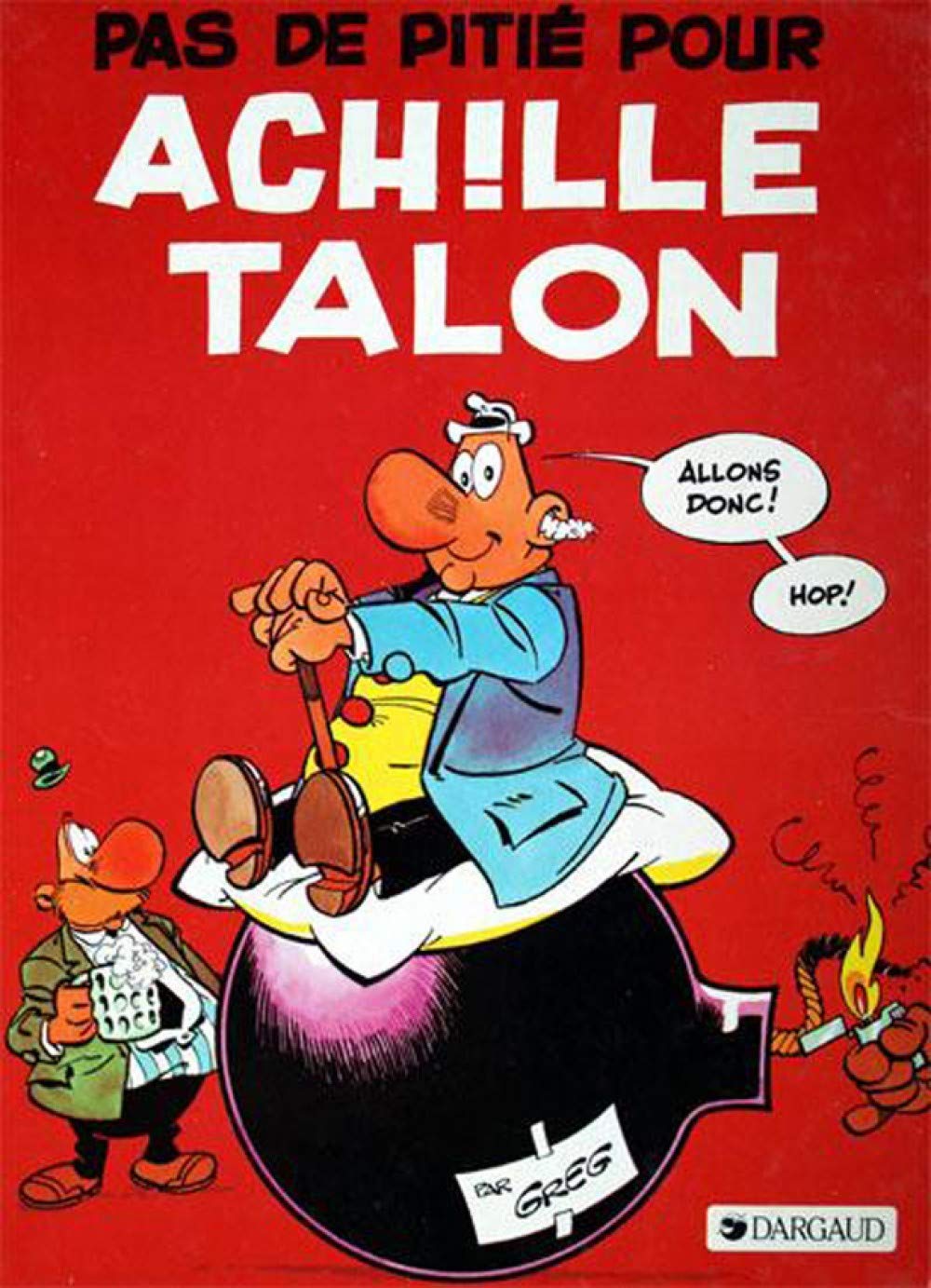 jaquette livre Achille Talon, tome 13 : Pas de pitié pour Achille Talon