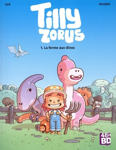 jaquette livre Tilly Zorus Tome 1 - La Ferme Aux Dinos - 48h De La Bd 2024