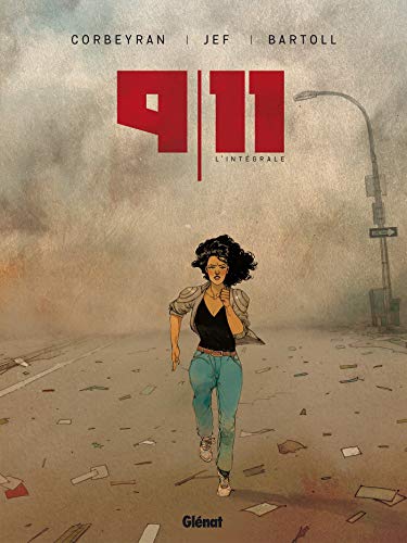 jaquette livre 9/11 Intégrale - Tome 1, Wtc / Acte 1 - Tome 2, Projet Bojinka - Tome 3, L'enquête - Tome 4, Les Ambassades - Tome 5, Projet Pour Un Nouveau Siècle Américain - Tome 6, W.T.C./Acte 2