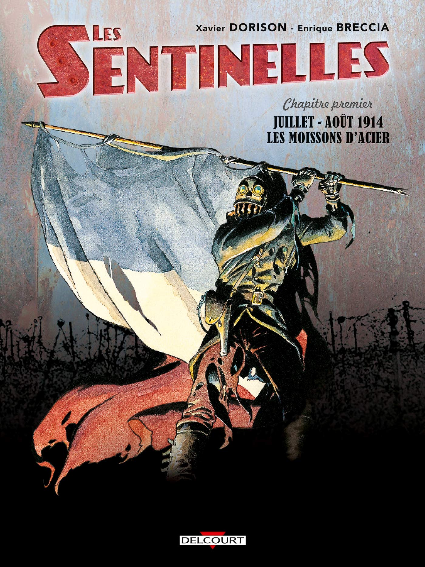 jaquette livre Sentinelles T01 Les moissons d'acier