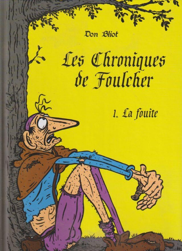 jaquette livre Les chroniques de Foulcher - 1. La fouite