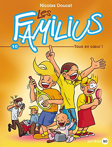 jaquette livre Les Familius Tome 10 - Tous En Coeur !