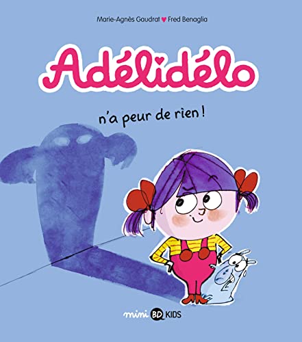 jaquette livre Adélidélo Tome 4 - Adélidélo N'a Peur De Rien !