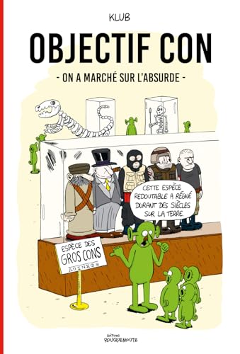 jaquette livre Objectif Con - On A Marché Sur L'absurde