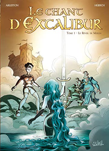 jaquette livre Le Chant D'excalibur Tome 1 - Le Réveil De Merlin