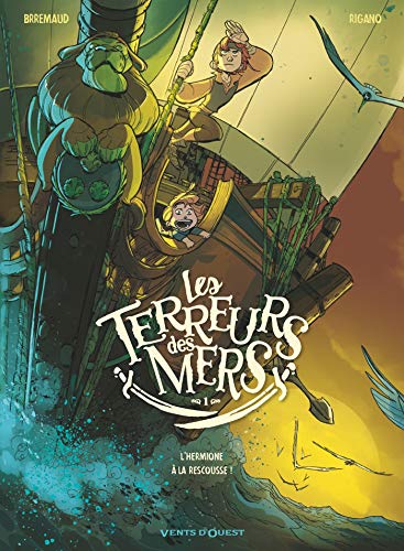 jaquette livre Les Terreurs Des Mers Tome 1 - L'hermione À La Rescousse !