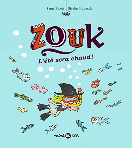 jaquette livre Zouk Tome 17 - L'été Sera Chaud
