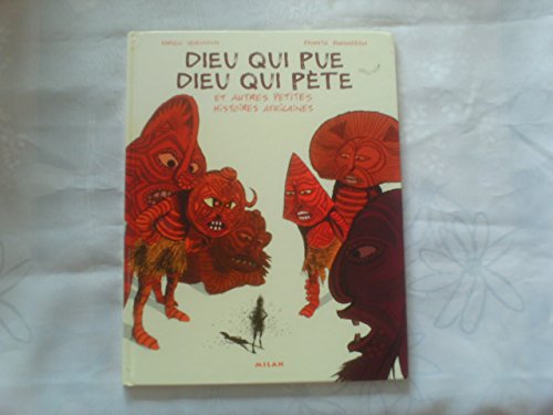 jaquette livre Dieu Qui Pue Dieu Qui Pète - Et Autres Petites Histoires Africaines