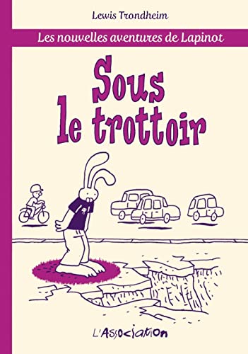 jaquette livre Les Nouvelles Aventures De Lapinot Tome 5.1 - Sous Le Trottoir