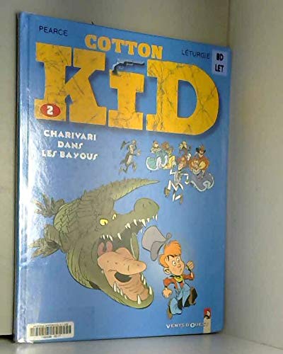 jaquette livre Cotton Kid Tome 2 : Charivari Dans Les Bayous