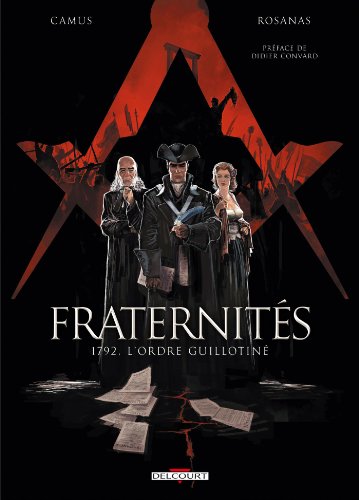 jaquette livre Fraternités Tome 1 - 1792, L'ordre Guillotiné