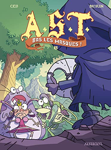 jaquette livre L'apprenti Seigneur Des Ténèbres Tome 3 - Bas Les Masques !