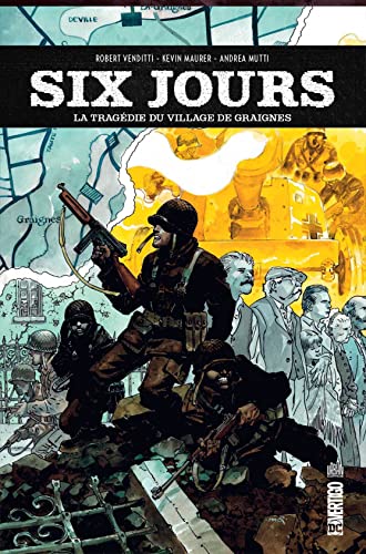 jaquette livre Six Jours - La Tragédie Du Village De Graignes