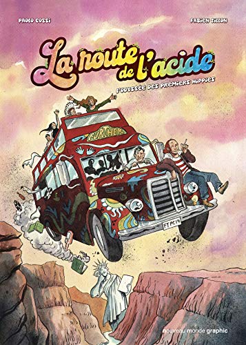 jaquette livre La Route De L'acide - L'odyssée Des Premiers Hipppies