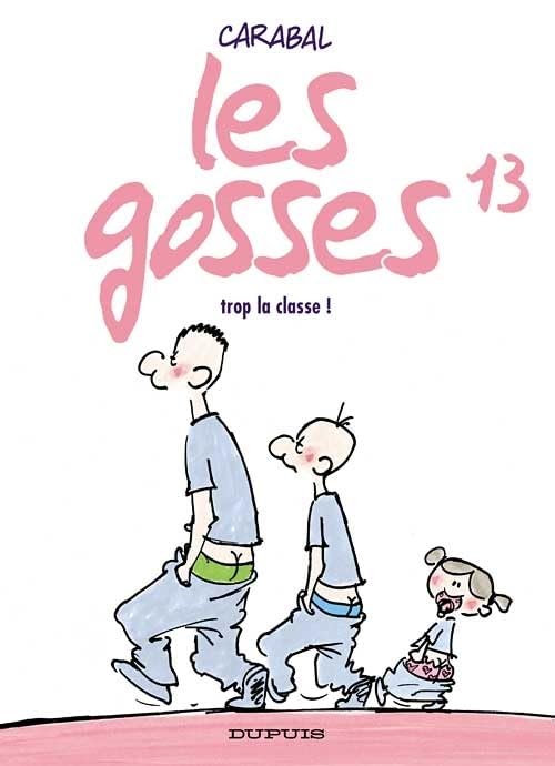 jaquette livre Les Gosses Tome 13 - Trop La Classe !