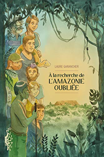 jaquette livre A La Recherche De L'amazonie Oubliée