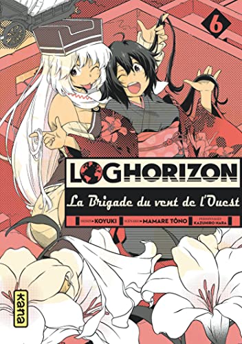 jaquette livre Log Horizon - La Brigade du Vent de l'Ouest - Tome 6