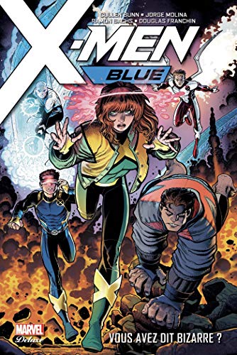 jaquette livre X-Men Blue Tome 1 - Vous Avez Dit Bizarre ?